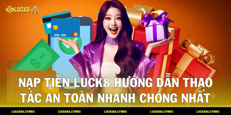 Nạp tiền luck8